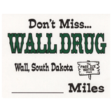 Miles to Wall Drug Sign - Wall Drug Store