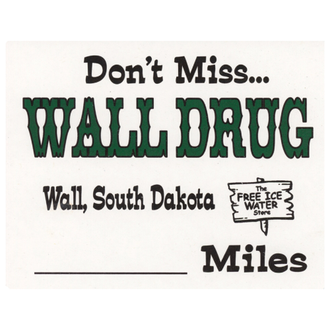 Miles to Wall Drug Sign - Wall Drug Store