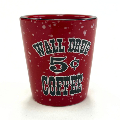Red Wall Drug 5 Cent Coffee Shot Glass - Wall Drug Store