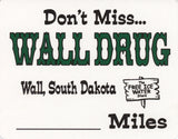 Miles to Wall Drug Sign - Wall Drug Store
